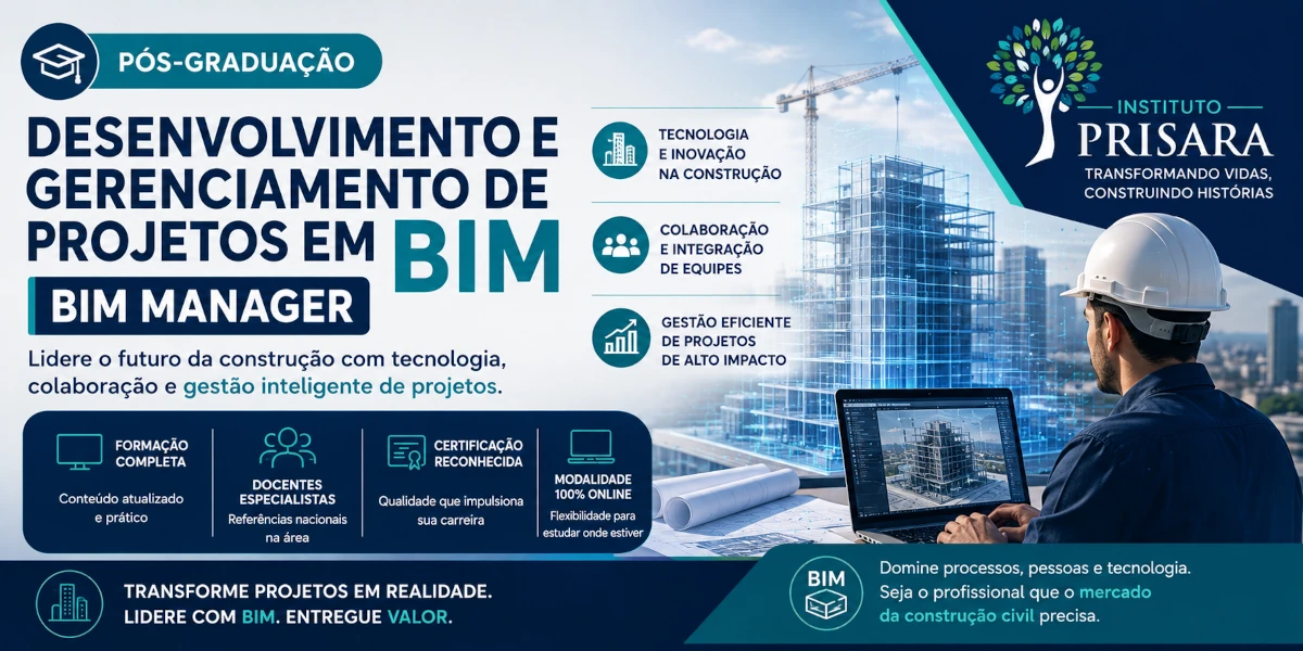 DESENVOLVIMENTO E GERENCIAMENTO DE PROJETOS EM BIM - BIM MANAGER