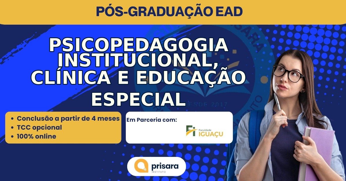 Instituto Prisara - Pós-Graduação de Psicopedagogia Institucional ...